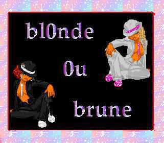 blonde ou brune
